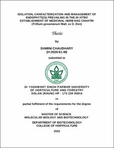 ISOLATION, CHARACTERIZATION AND MANAGEMENT OF ENDOPHYTE(S) PREVAILING ...